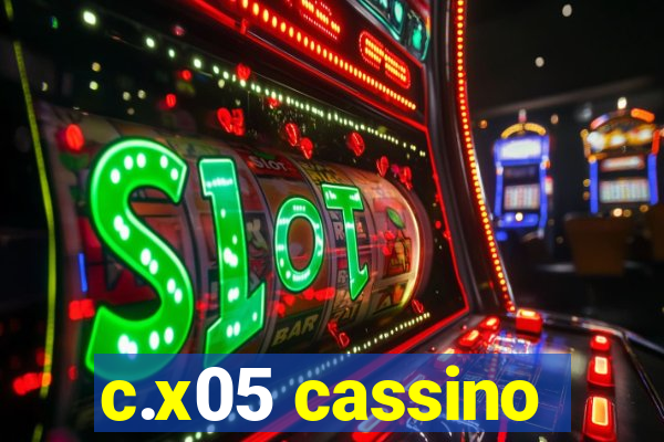 c.x05 cassino