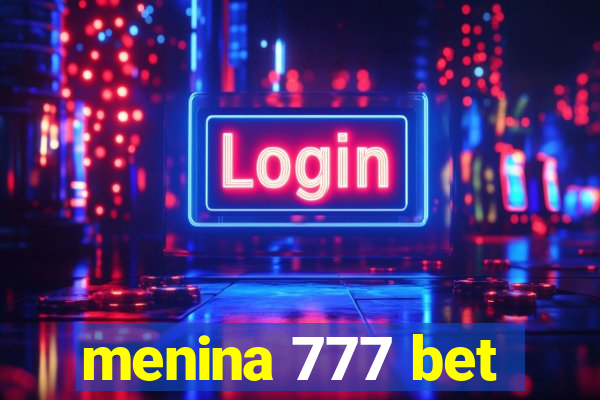 menina 777 bet