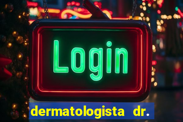 dermatologista dr. jorge tadeu lopes santos - sp