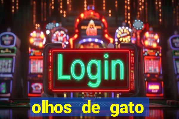 olhos de gato completo dublado