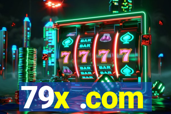 79x .com