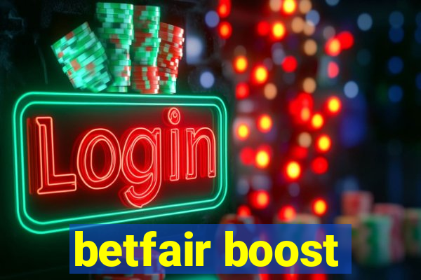 betfair boost