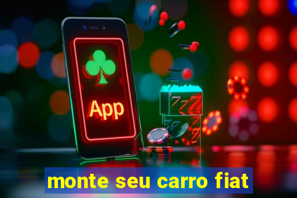 monte seu carro fiat