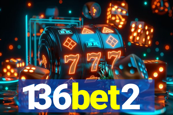 136bet2