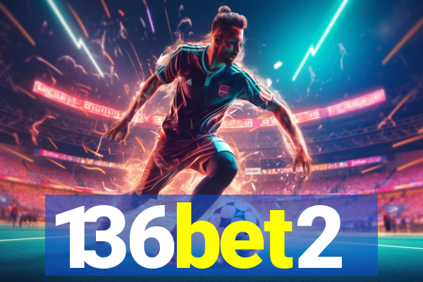 136bet2