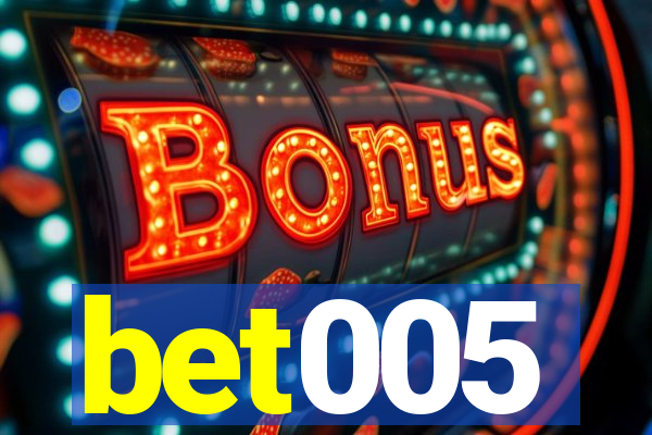 bet005