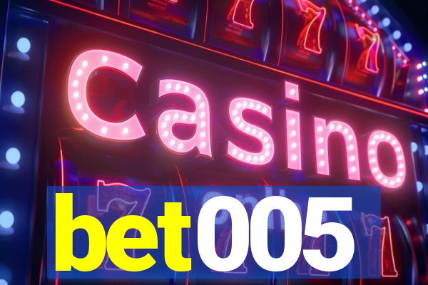 bet005