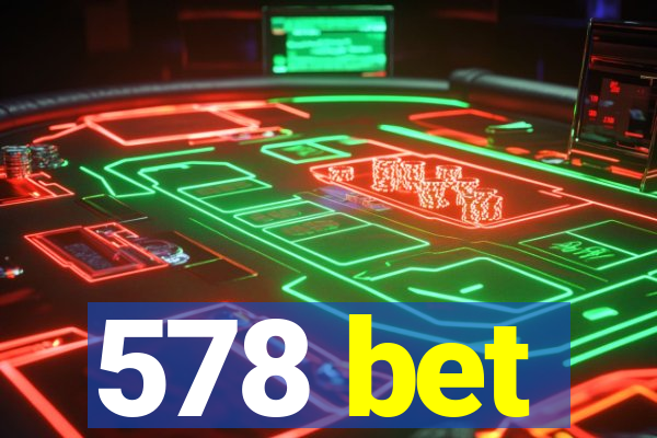 578 bet