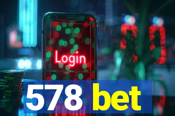578 bet