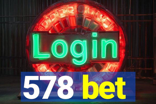 578 bet