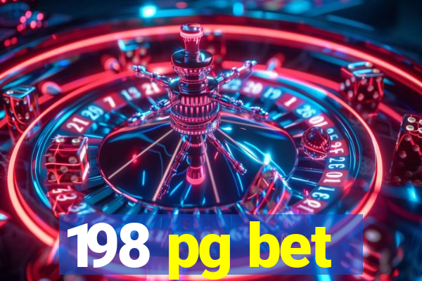 198 pg bet