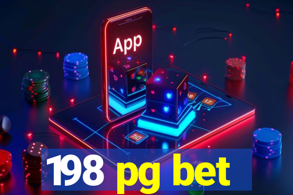 198 pg bet