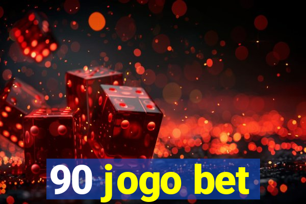 90 jogo bet