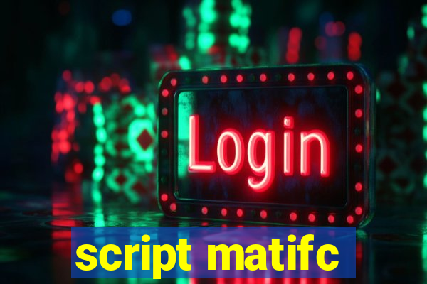 script matifc