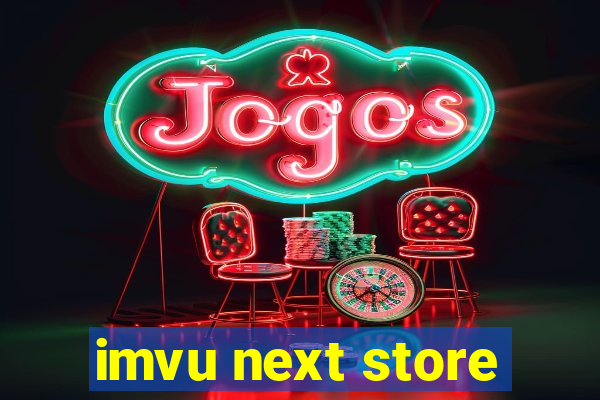imvu next store