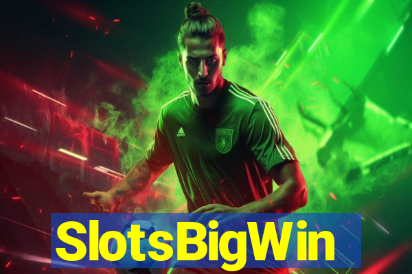 SlotsBigWin