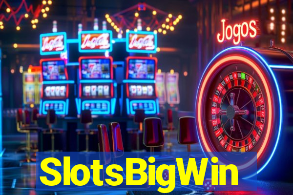 SlotsBigWin