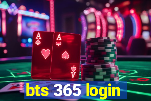 bts 365 login