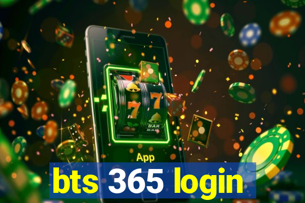 bts 365 login