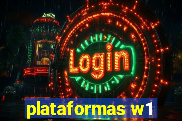 plataformas w1
