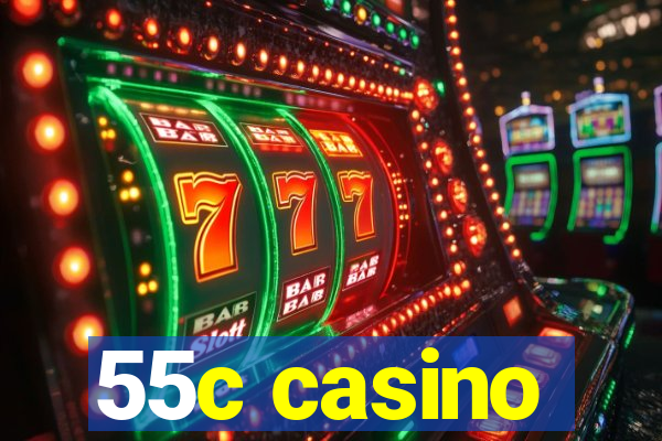 55c casino