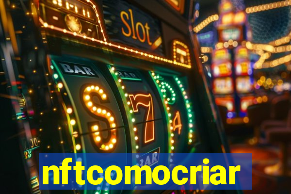nftcomocriar