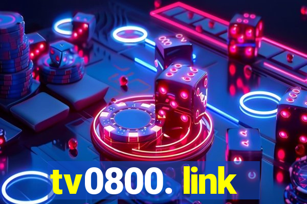 tv0800. link