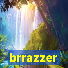 brrazzer