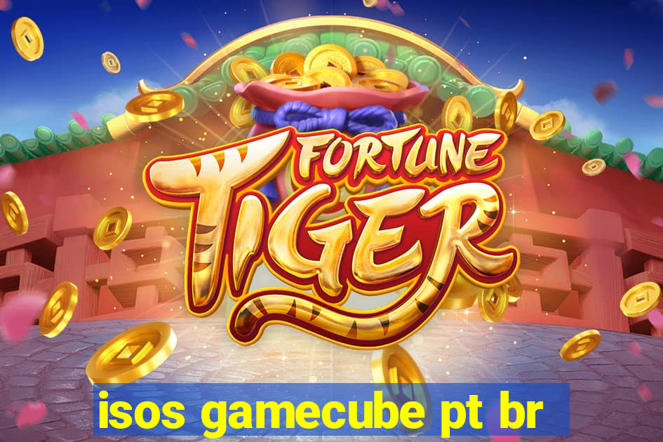 isos gamecube pt br