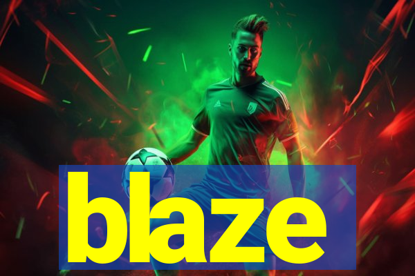 blaze