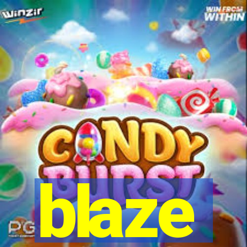 blaze