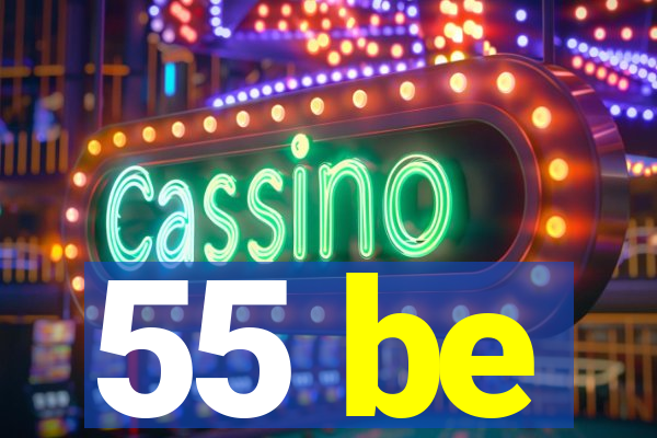 55 be