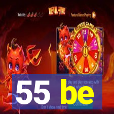 55 be
