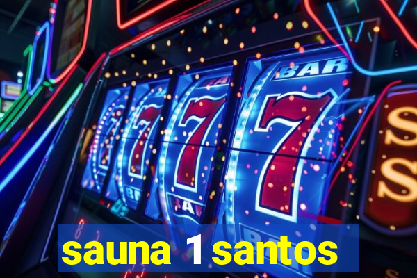sauna 1 santos