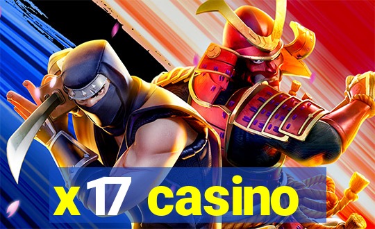 x17 casino