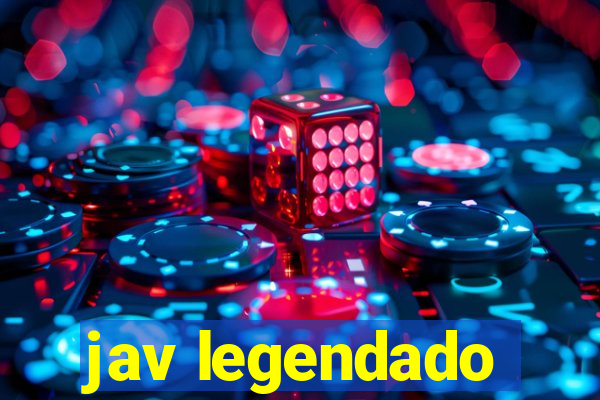 jav legendado