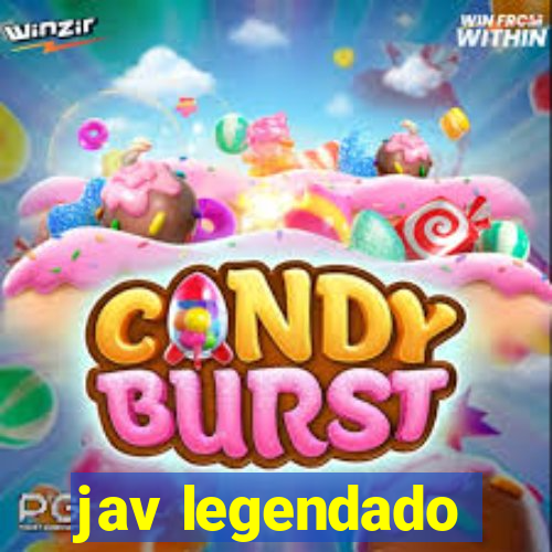 jav legendado