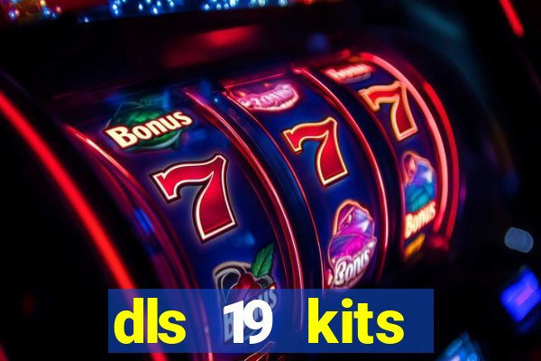 dls 19 kits barcelona 2015