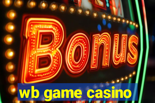wb game casino