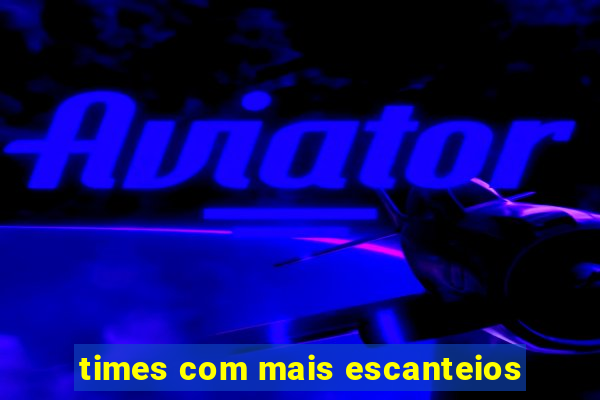 times com mais escanteios