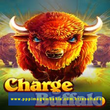www.pppimagembahia.com.brresultado de exame