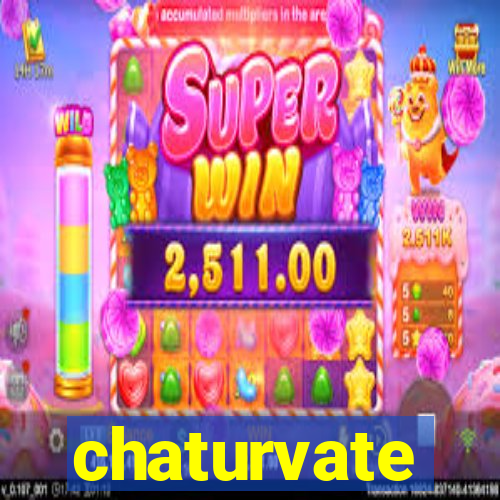chaturvate