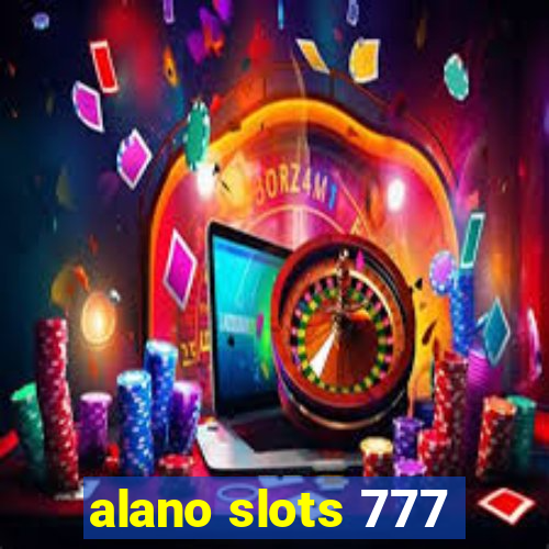 alano slots 777