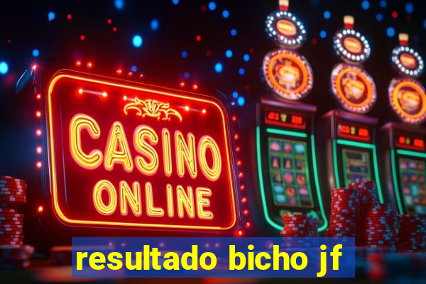 resultado bicho jf