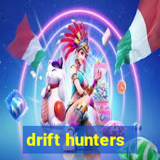 drift hunters