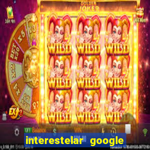 interestelar google drive dublado