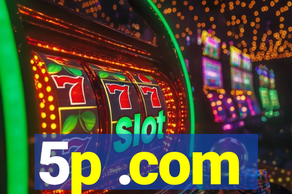 5p .com