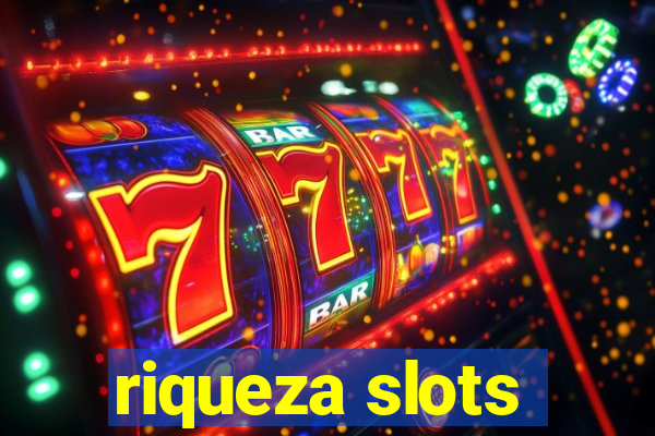 riqueza slots