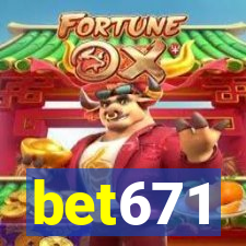 bet671