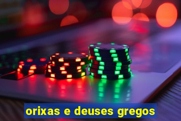 orixas e deuses gregos